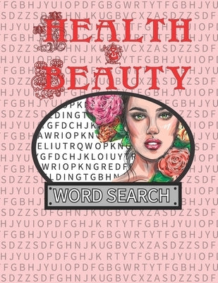Health & Beauty Word Search: 50 Large Print Word Search Puzzles by Crafton, Kelly