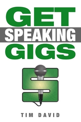 Get Speaking Gigs by David, Tim