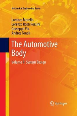 The Automotive Body: Volume II: System Design by Morello, L.