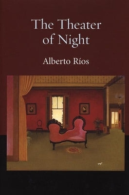 The Theater of Night by Ríos, Alberto