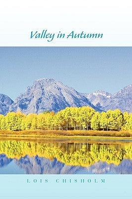 Valley in Autumn by Chisholm, Lois