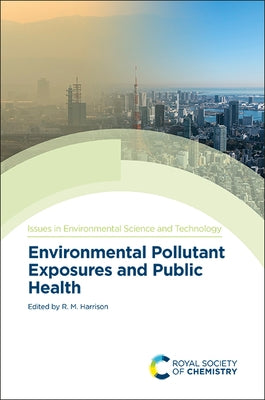 Environmental Pollutant Exposures and Public Health by Harrison, R. M.