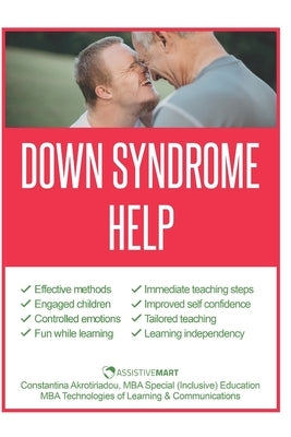 Down Syndrome Help: Manage and educate children by Akrotiriadou, Constantina