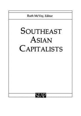 Southeast Asian Capitalists by McVey, Ruth T.