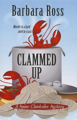 Clammed Up by Ross, Barbara