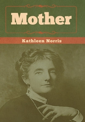 Mother by Norris, Kathleen