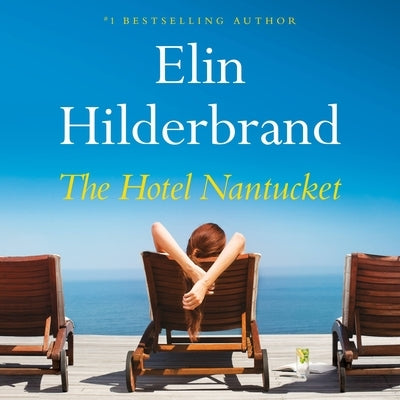 The Hotel Nantucket by Hilderbrand, Elin