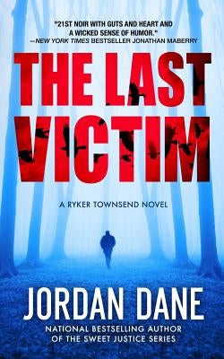 The Last Victim by Dane, Jordan