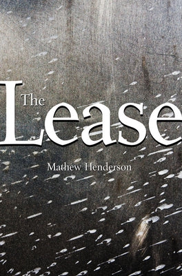 The Lease by Henderson, Mathew