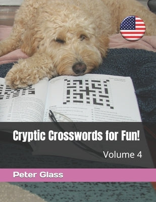 Cryptic Crosswords for Fun, Volume 4! by Glass, Peter