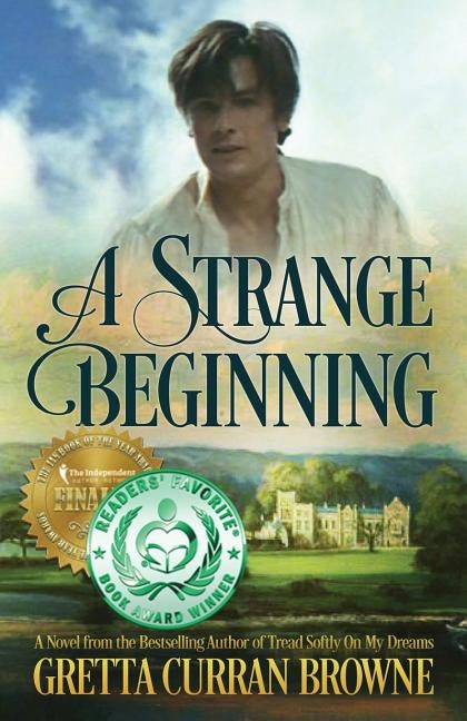 A Strange Beginning: A Novel: Book 1 of The Lord Byron Series by Browne, Gretta Curran