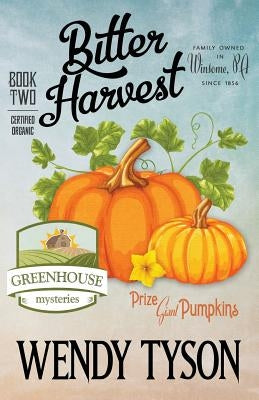 Bitter Harvest by Tyson, Wendy