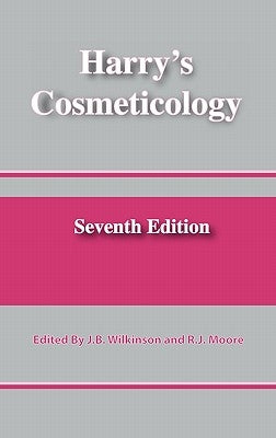 Harry's Cosmeticology 7th Edition by Moore, R. J.