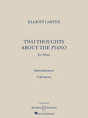 2 Thoughts about the Piano by Carter, Elliott