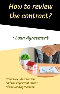 How to review the contract?: Loan agreement by Suvannaroj, Panitan