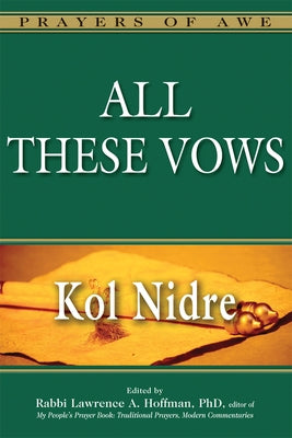 All These Vows--Kol Nidre by Madsen, Catherine