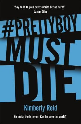 Prettyboy Must Die by Reid, Kimberly
