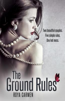 The Ground Rules by Carmen, Roya