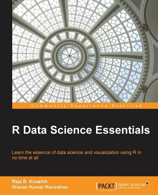 R Data Science Essentials by Kumar Ravindran, Sharan