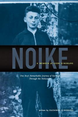 Noike: A Memoir of Leon Ginsburg by Ginsburg, Suzanne