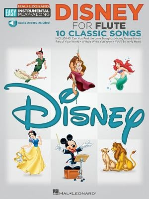 Disney - 10 Classic Songs: Flute Easy Instrumental Play-Along Book with Online Audio Tracks by Hal Leonard Corp