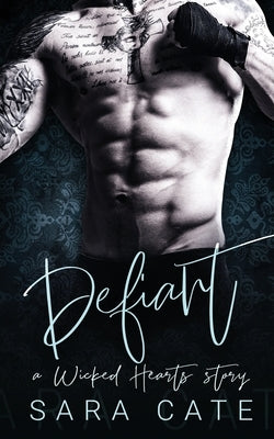 Defiant: an enemies-to-lovers standalone by Cate, Sara