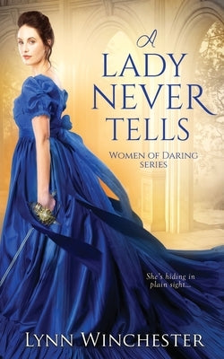 A Lady Never Tells by Winchester, Lynn