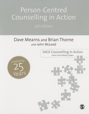 Person-Centred Counselling in Action by Mearns, Dave