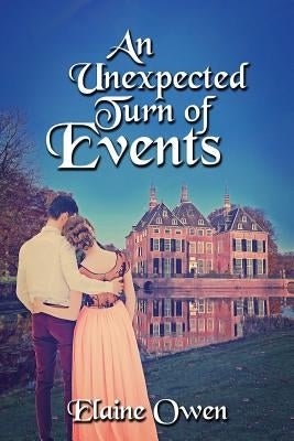 An Unexpected Turn of Events by Owen, Elaine