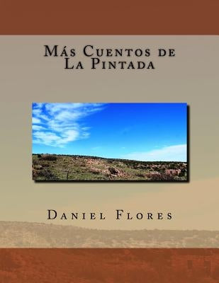 Más Cuentos de La Pintada by Flores, Daniel B.
