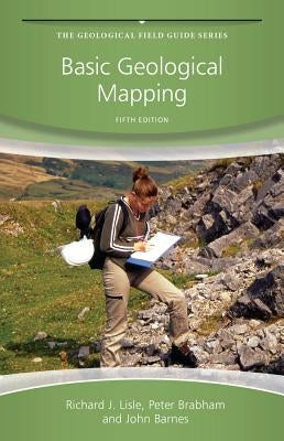 Basic Geological Mapping 5e by Lisle, Richard J.