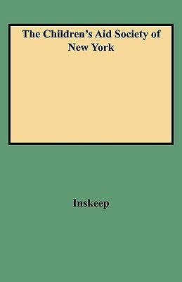 Children's Aid Society of New York by Inskeep, Carolee