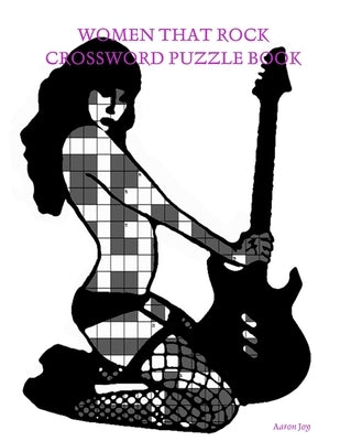 Women That Rock Crossword Puzzle Book by Joy, Aaron