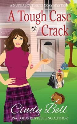 A Tough Case to Crack by Bell, Cindy