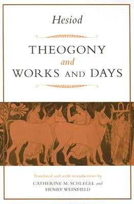 Theogony and Works and Days by Weinfield, Henry Michael