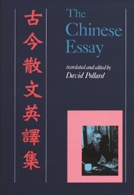 The Chinese Essay by Pollard, David