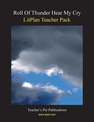 Litplan Teacher Pack: Roll of Thunder Hear My Cry by Collins, Mary B.