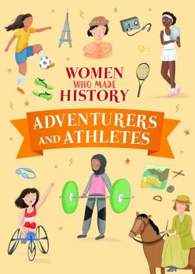 Adventurers and Athletes by Adams, Julia