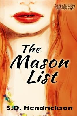 The Mason List by Hendrickson, S. D.