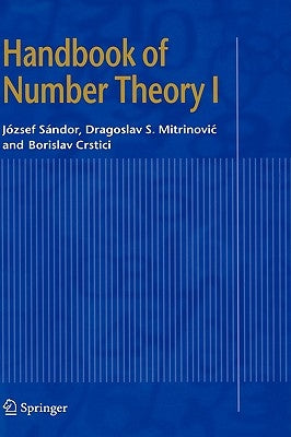Handbook of Number Theory I by Sándor, József