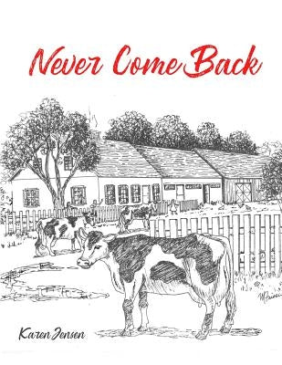 Never Come Back by Jensen, Karen