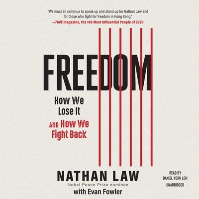 Freedom: How We Lose It and How We Fight Back by Law, Nathan