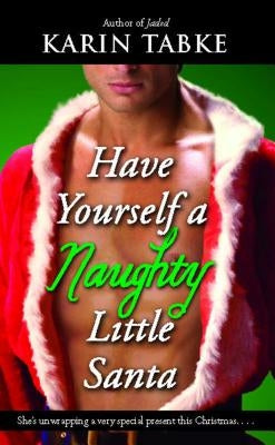 Have Yourself a Naughty Little Sant by Tabke, Karin