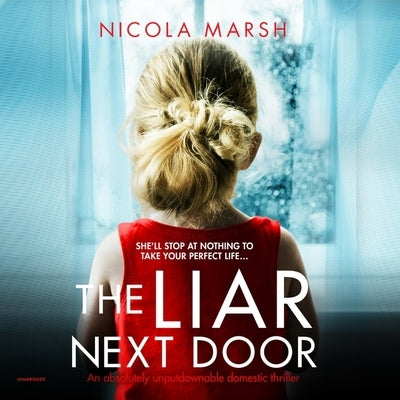 The Liar Next Door by Marsh, Nicola