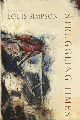Struggling Times by Simpson, Louis