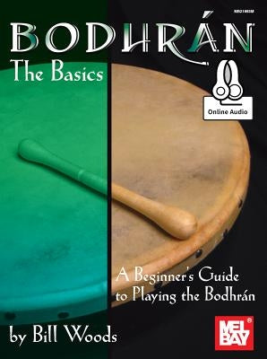 Bodhran: The Basics by Bill, Woods