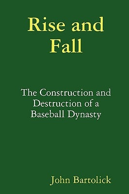 Rise and Fall by Bartolick, John