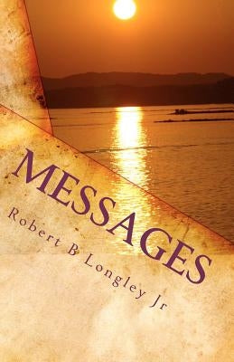 Messages by Longley Jr, Robert B.