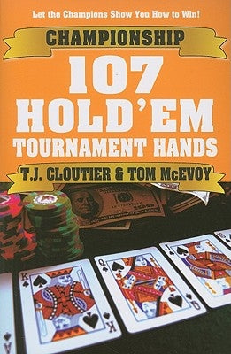 Championship 107 Hold'em Tournament Hands by McEvoy, Tom