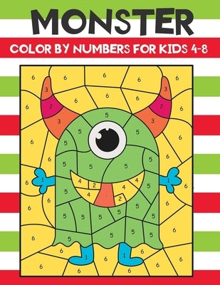 monster color by numbers for kids 4-8: An amazing monster themed kids coloring book with easy & cute monsters designs by Kid Press, Jane